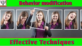 Behavior Modification Techniques/ How to bring change in an individual behavior