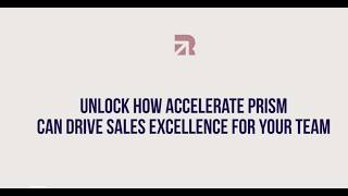 Accelerate Prism: How It Works | AI-Orchestrated Sales Excellence