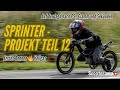 Dani`s Sprinter Projekt Teil 12 l Schnäpperli Challenge Zeihen 🔥 Vollgas!