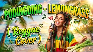 Pudingding | Reggae Cover 🌴 (Best Pinoy Reggae Vibes)