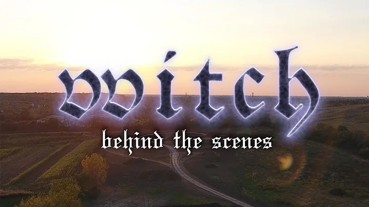Witch | Behind The Scenes