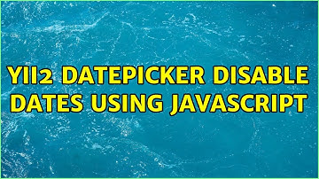 yii2 datepicker disable dates using javascript (2 Solutions!!)