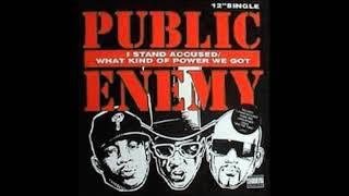 Public Enemy - I Stand Accused