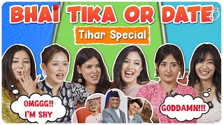 | Would You Rather Bhai Tika, Date or Marry? | Tihar Special |