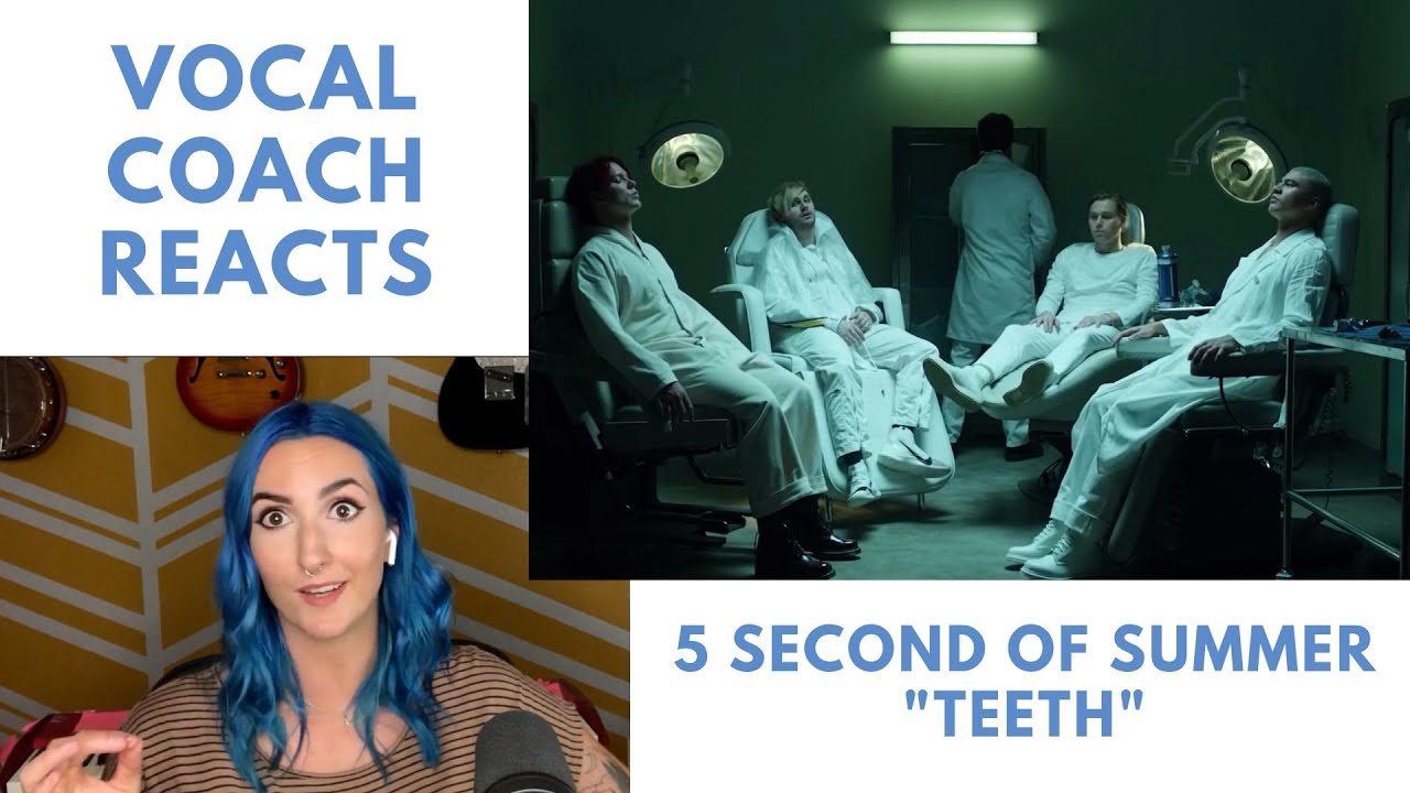Vocal Coach Reacts to 5 Seconds of Summer - Teeth