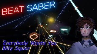 Everybody Wants You - Billy Squier - Beat Saber (Custom 360 Song) @Lonewolvez