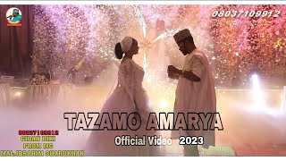 Tazamo Amarya Official Video -Nazifi Asnanic ft Sani Danja from Mc Malam Ibrahim Sharukha@GIDANBIKI