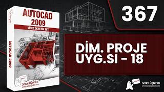 367 - Dim. Proje Uyg.sı - 18 Autocad Ücretsiz Eğitim