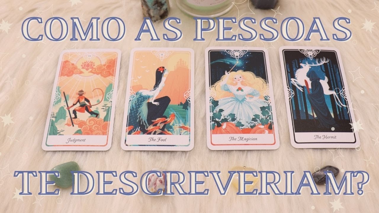 Como as Pessoas Te Descreveriam? | Tiragem de Tarô