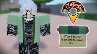[Part 1] Top 5 RAREST Boss Drops/Scrolls In Shindo Life
