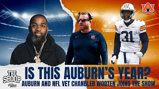 IS THIS THE YEAR AUBURN BOUNCES BACK? | AUBURN GREAT CHANDLER WOOTEN JOINS THE SHOW