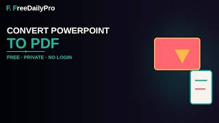 How to Convert PowerPoint to PDF Free Online | FreeDailyPro.com screenshot 4
