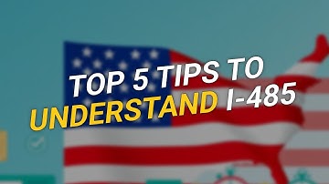 TOP 5 Tips to Understand I-485 Processing Times 🕒