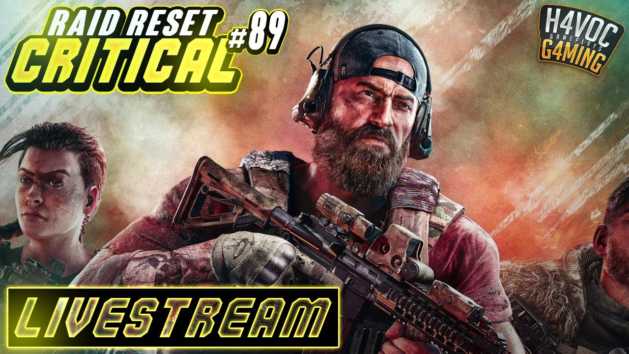 CRITICAL RAID RESET #89 - LIVESTREAM | GHOST RECON BREAKPOINT | H4VOC G4MING