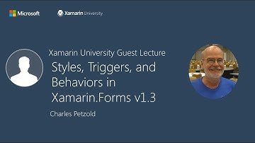 Xamarin Forms 1.3 - Charles Petzold - Xamarin University Guest Lecture
