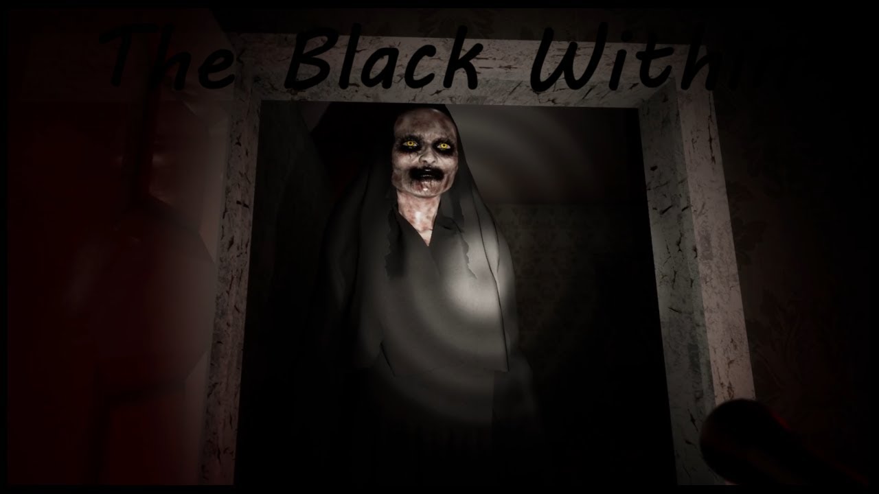 The Black Within (Demo) - Indie Horror Game - No Commentary