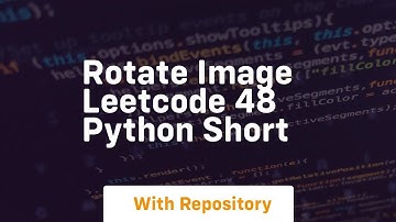 Rotate image leetcode 48 python short