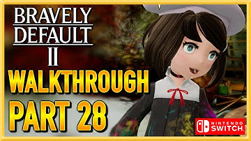 Bravely Default 2 - WALKTHROUGH - PLAYTHROUGH - LET