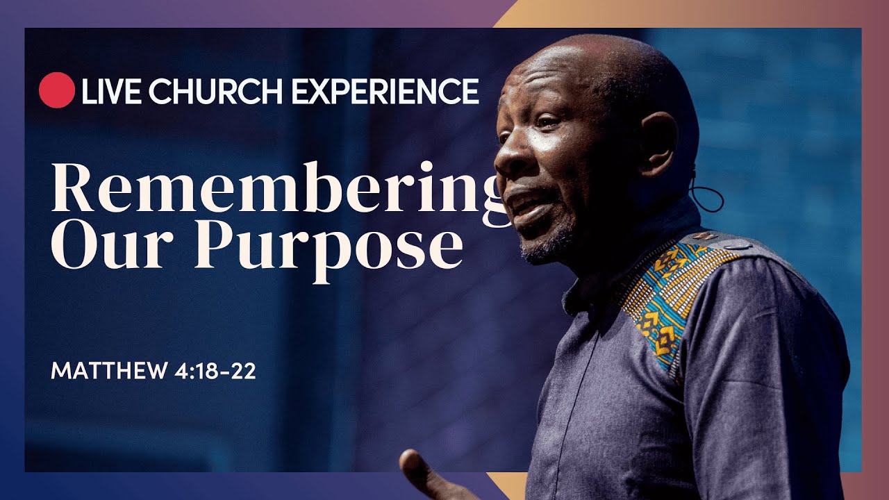 🔴 The District Church Live | Remembering our purpose | Pastor Muriithi Wanjau