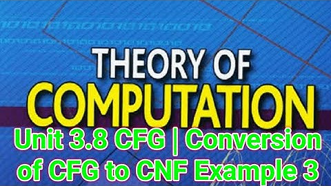 Unit 3.8 CFG ||  Conversion of CFG to CNF Example 2 | RTU 4th SEM CSE | GATE 2021 | UGCNET 2020