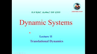 Dynamic Systems — Lecture 11: Translational Dynamics / جلسه یازدهم سیستمهای دینامیکی
