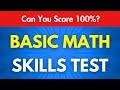 Basic Math Skills Quiz