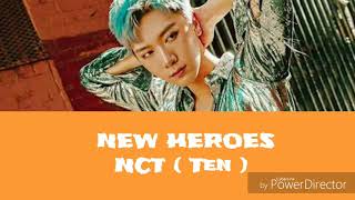 NCT Ten - New Heroes Lyrics [English]