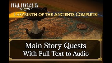 FFXIV Crystal Tower Full Quest Text to Audio #2 Labyrinth run with tips