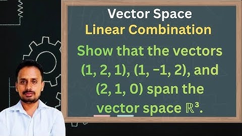 linear span of a vector space | Vector Space | Part 9