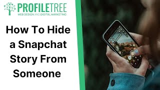 How To Hide a Snapchat Story From Someone | Snapchat | Social Media | Social Media Marketing screenshot 4