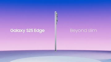 Galaxy S25 Edge: Beyond slim | Samsung