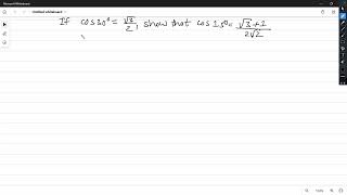If cos30 = sqrt3/2, show that cos15 = sqrt3 + 1/2sqrt2