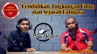 Nana Suryana: Pendidikan, Lingkungan Hidup dan Sejarah Batujaya