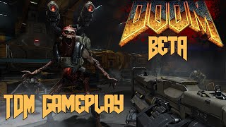 DOOM Beta - High Tier TDM Gameplay