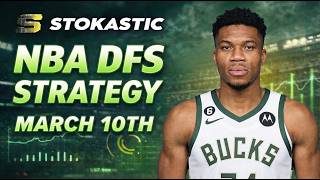 NBA DFS Strategy Tuesday 3/10/26 | DraftKings &amp; FanDuel NBA Lineup Picks