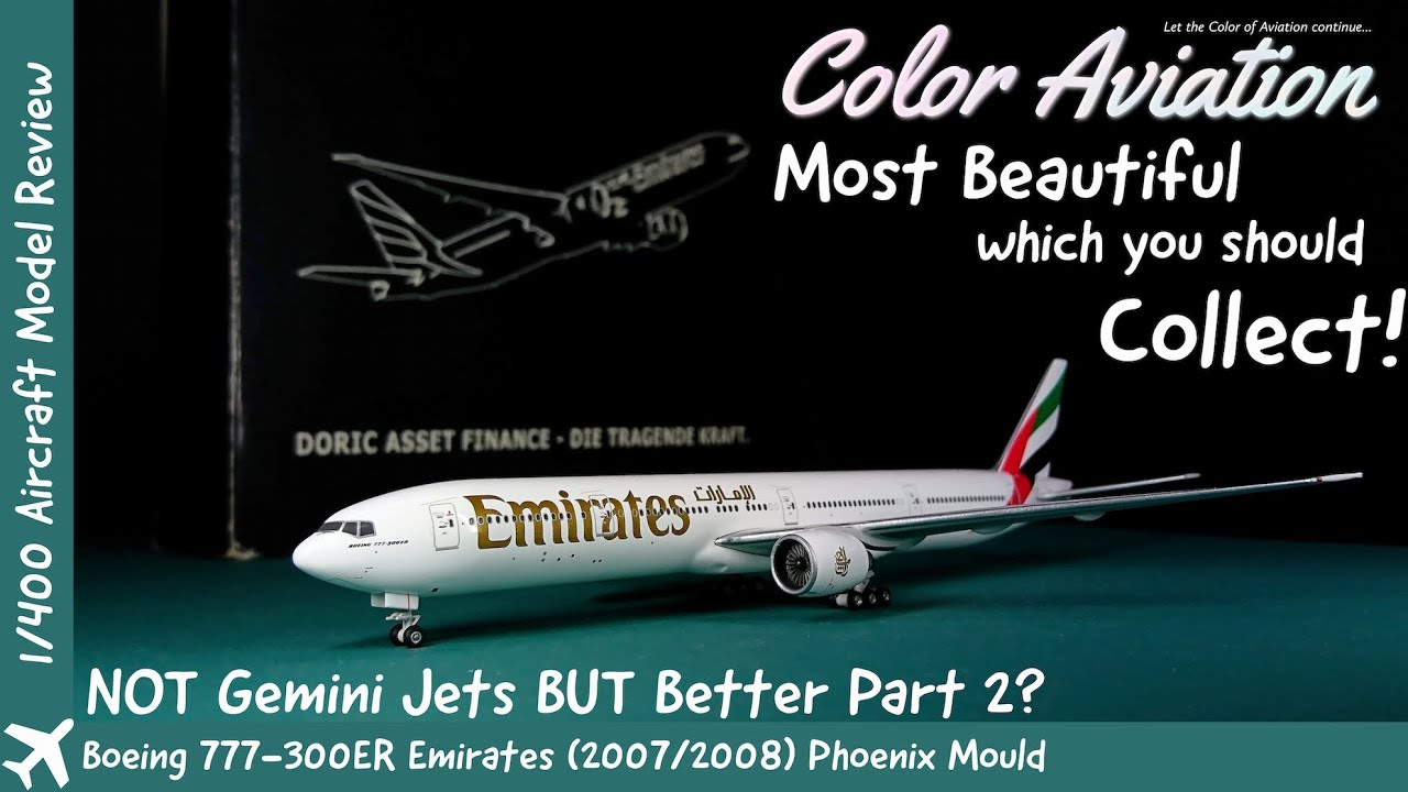 Most Beautiful Emirates Boeing 777-300ER in 1/400 Scale Aircraft Models you  should Collect! Phoenix?