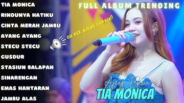 AJENG FEBRIA FULL ALBUM PALING TRENDING 2025 || TIA MONICA || RINDUNYA HATIKU || CINTA MERAH JAMBU