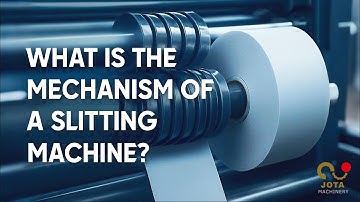 What Is The Mechanism Of A Slitting Machine?