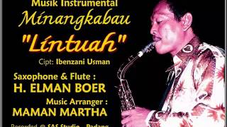 Musik Instrumental Minang - LINTUAH (Saxophone by: Elman Boer)