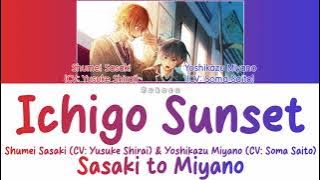 Shumei Sasaki & Yoshikazu Miyano - Ichigo Sunset (いちごサンセット) (Kan|Rom|Eng) Lyrics/歌詞