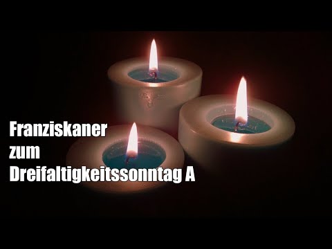 Dreifaltigkeitssonntag A - Helmut Glieder OFM (2020)