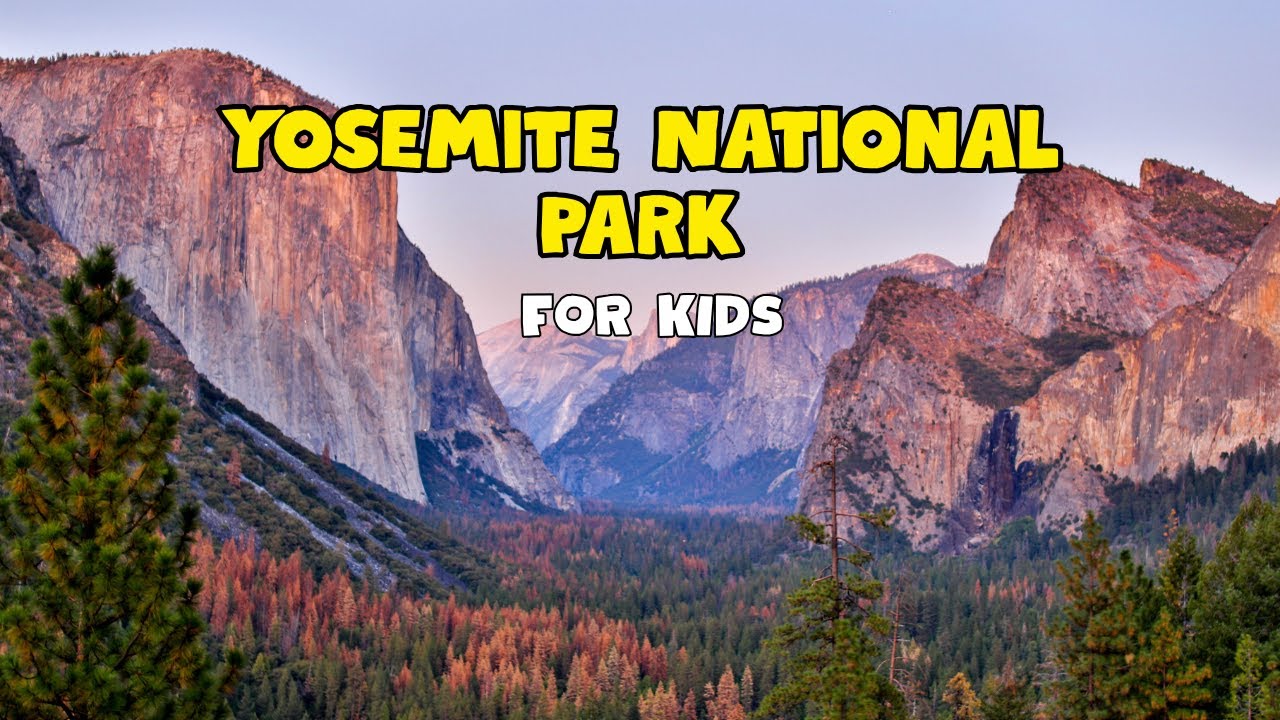 Национальный парк Йосемити | Образовательное видео для детей