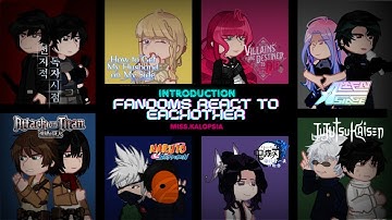 FANDOMS REACT TO EACHOTHER [INTRODUCTION] | 0/8 | miss.kalopsia