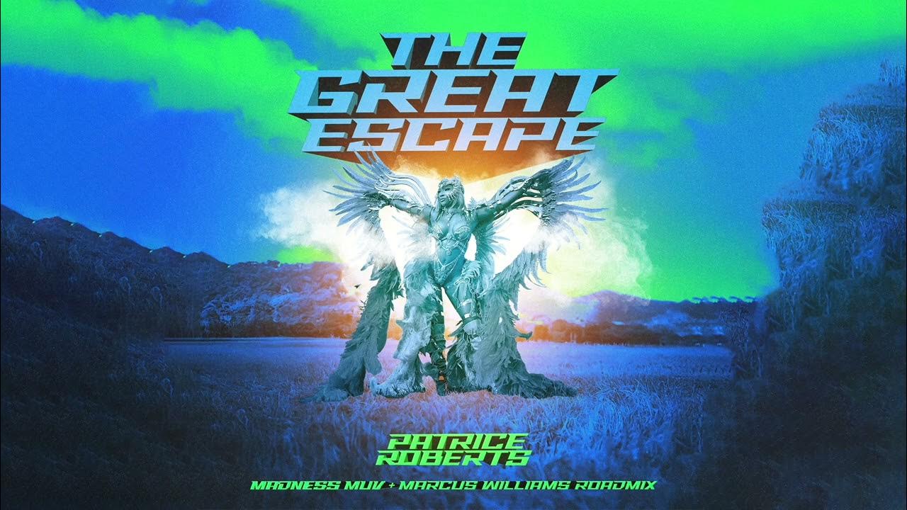 Patrice Roberts - Great Escape (Madness Muv X Marcus Williams Roadmix) (Soca 2025) Patrice Roberts - Great Escape (Madness Muv X Marcus Williams Roadmix) (Soca 2025)