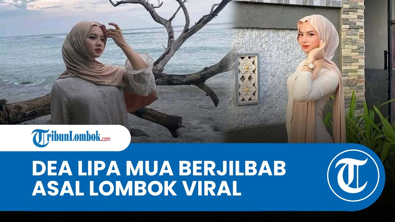 VIRAL Dea Lipa Seorang MUA Cantik Berjilbab yang Ternyata Seorang Pria