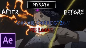 AMV COLOR CORRECTION | AFTER EFFECTS MBL TUTORIAL