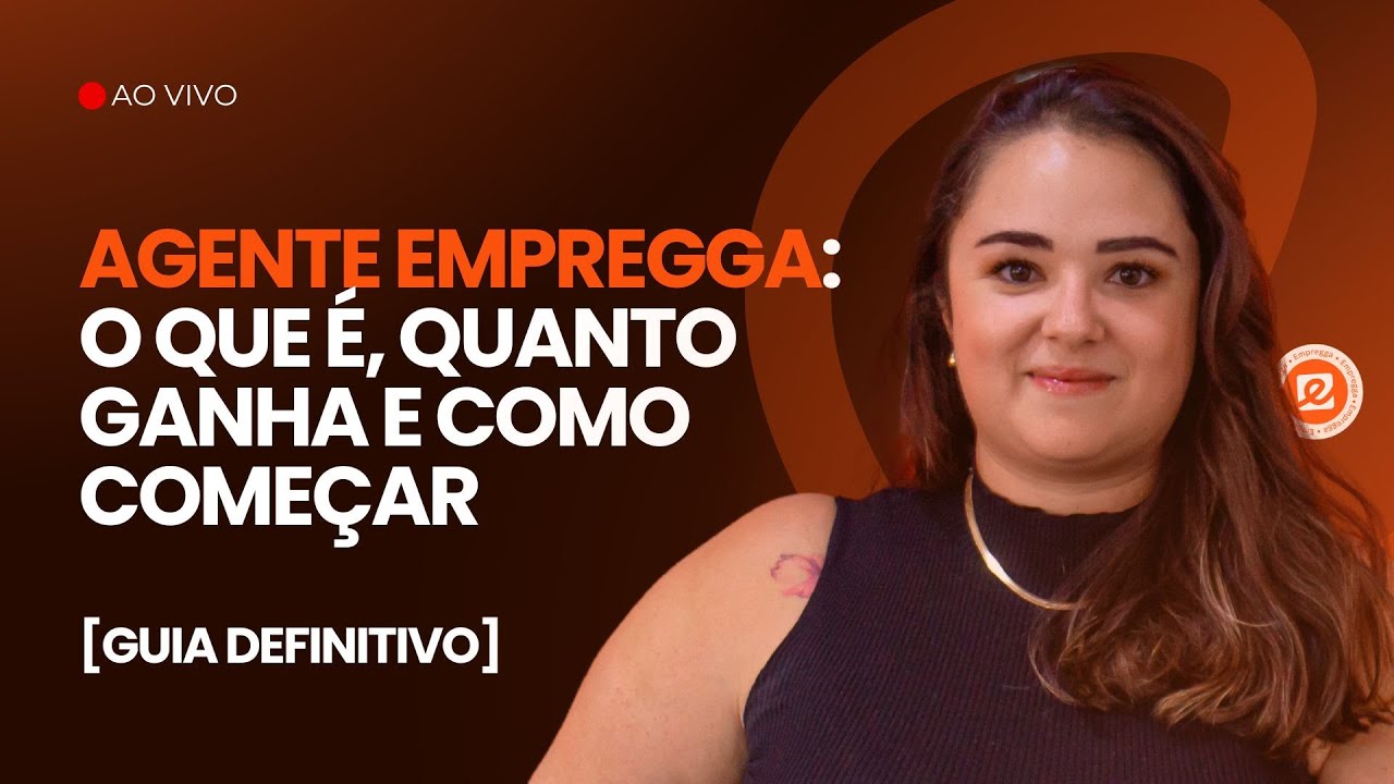Agente Empregga: O que é, Quanto Ganha e Como Começar [Guia Definitivo]