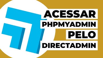 Como acessar o phpMyAdmin no DirectAdmin?