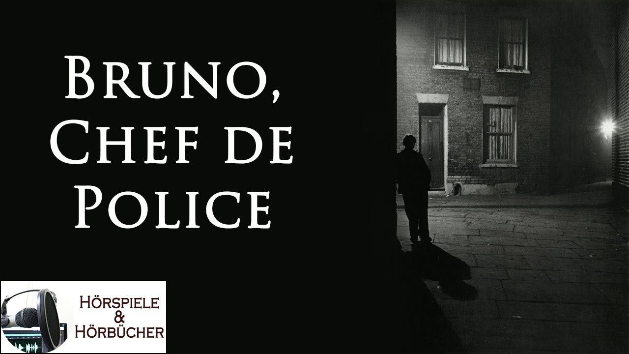 Bruno, Chef de Police - Hörspiel