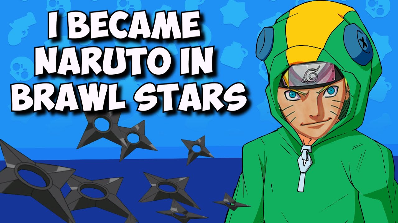 I Became Naruto In Brawl Stars Youtube - brawl stars version naruto